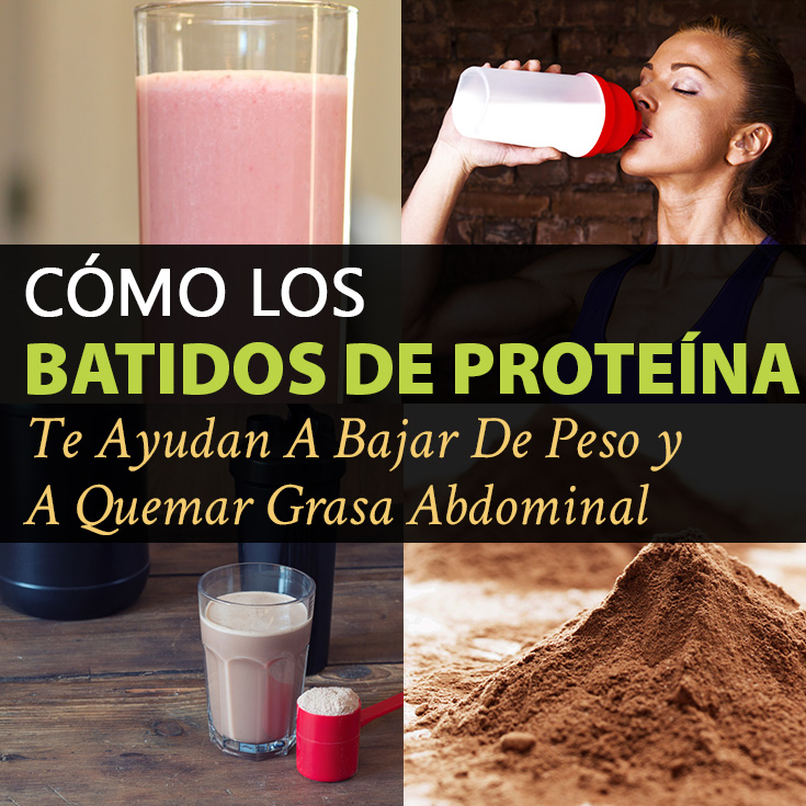 Cómo Los Batidos De Proteína Te Ayudan A Bajar De Peso Y A Cómo Los Batidos De Proteína Te Ayudan A Bajar De Peso Y A