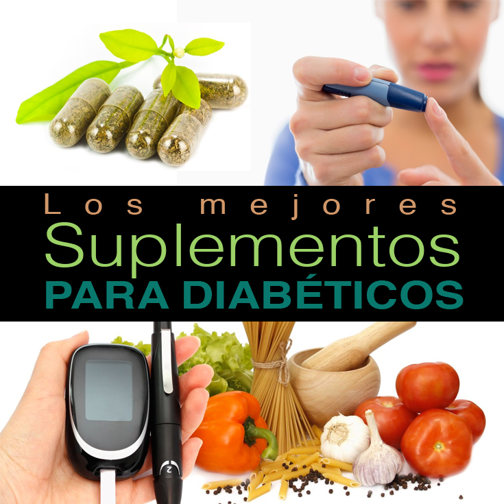 Los 9 Mejores Suplementos Para Diabéticos Que Te Ayudan A Los 9 Mejores Suplementos Para Diabéticos Que Te Ayudan A