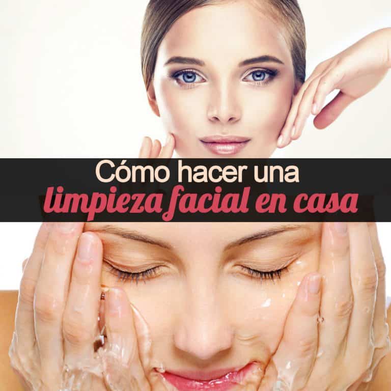 Cómo hacer una limpieza facial completa en casa tutorial paso a paso