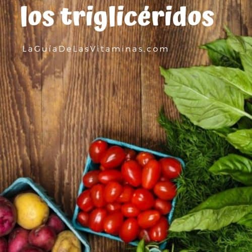 Dieta Para Bajar Los Triglicéridos La Guía De Las Vitaminas 1482