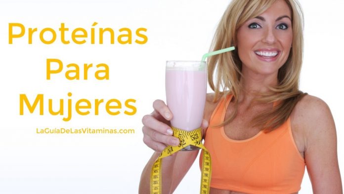 Proteínas Para Mujeres La Guia De Las Vitaminas 7298