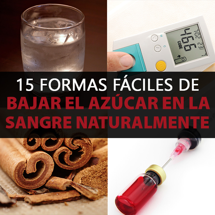 15 Formas F ciles De Bajar El Az car En La Sangre Naturalmente La 