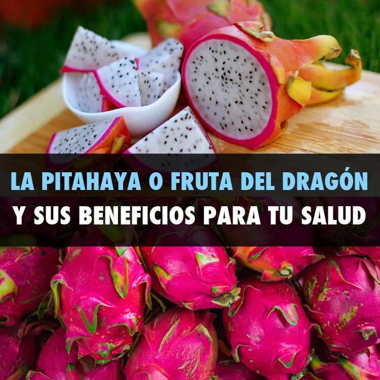 La Pitahaya O Fruta Del Dragón Y Sus Beneficios Para Tu Salud - La Guía ...