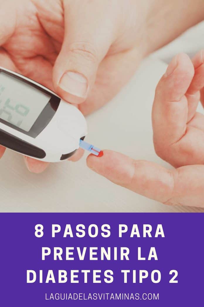 8 Simples Pasos Para Prevenir La Diabetes Tipo 2 - La Guía De Las Vitaminas