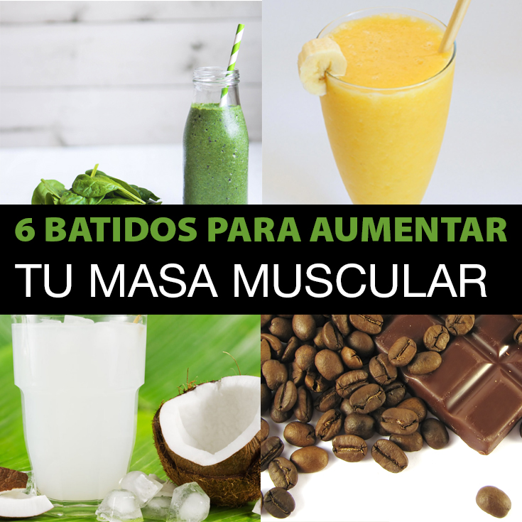6 Batidos Para Aumentar Tu Masa Muscular Muy Fáciles De 6 Batidos Para Aumentar Tu Masa Muscular Muy Fáciles De