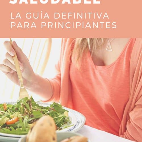Aprende A Tener Una Alimentación Saludable La Guía Definitiva Para Principiantes La Guía De 0538