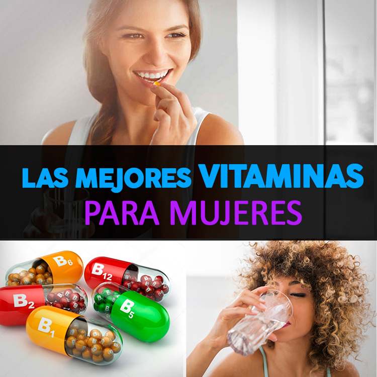 Las Mejores Vitaminas Para Mujeres - La Guía De Las Vitaminas