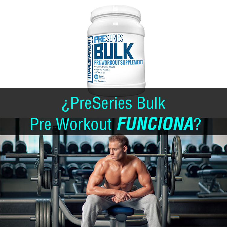 Preseriesbulkpreworkoutfunciona La Guía de las Vitaminas