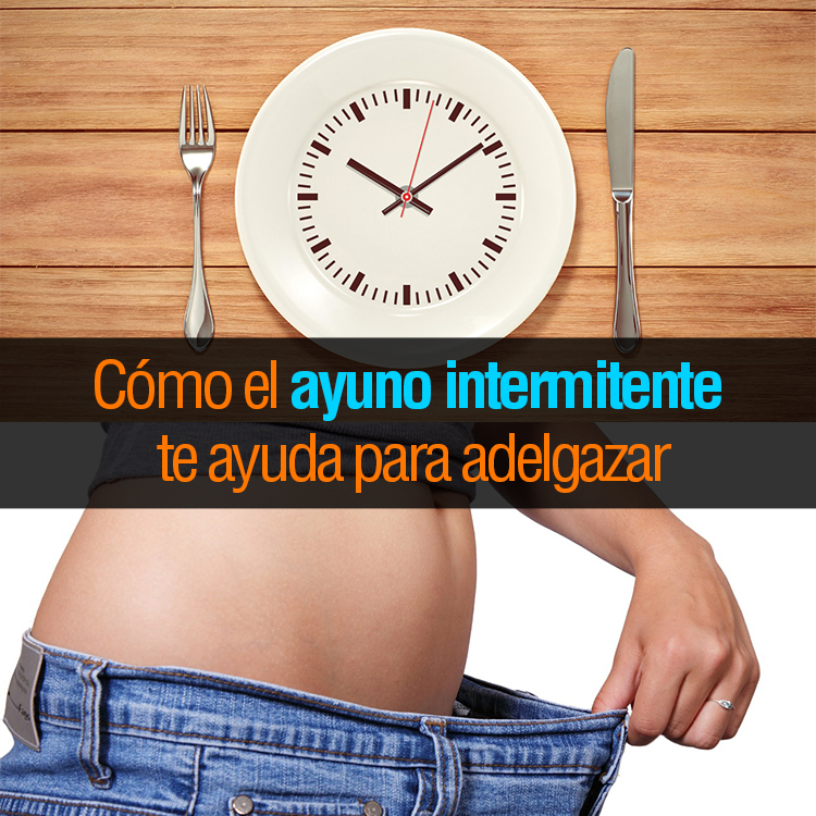 C%C3%B3mo-el-ayuno-intermitente-te-ayuda-para-adelgazar.jpg