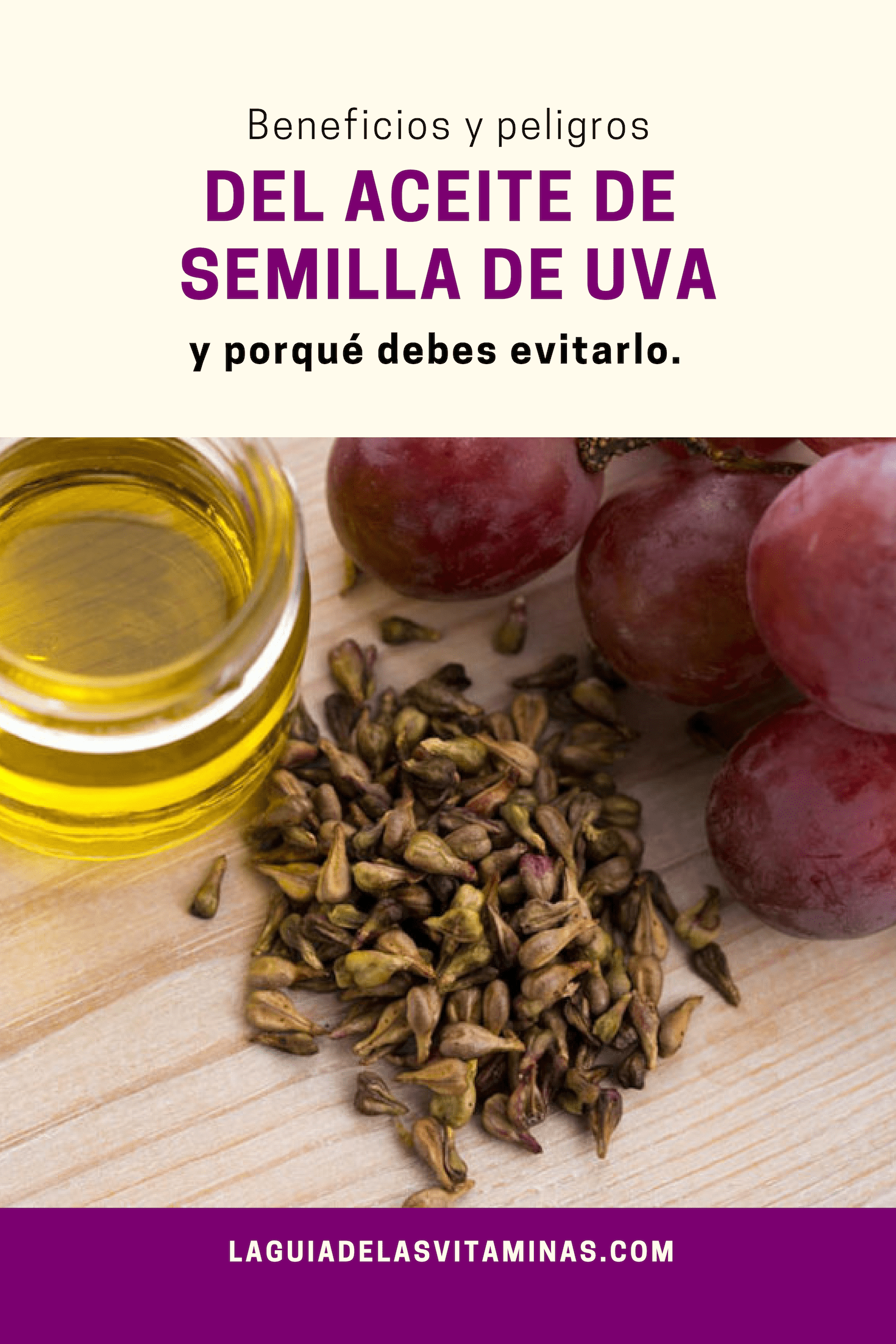 Beneficios Y Peligros Del Aceite De Semilla De Uva Y Porqué Debes Evitarlo La Guía De Las