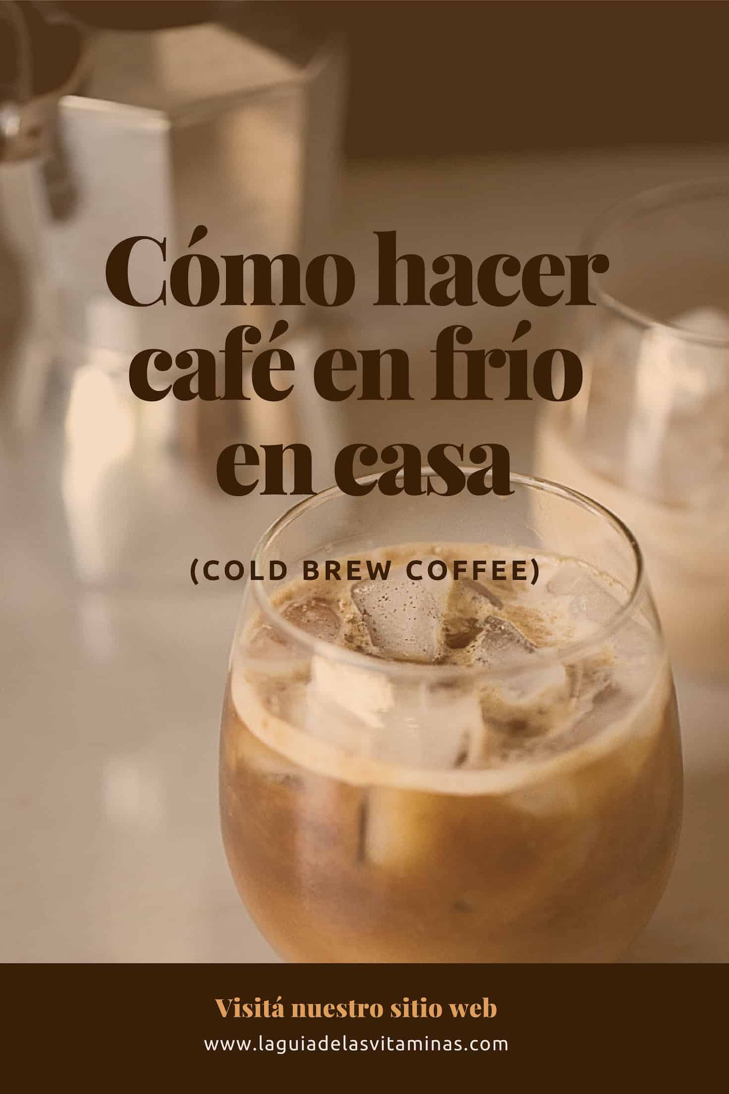 Cómo hacer café en frío en casa (cold brew coffee) La