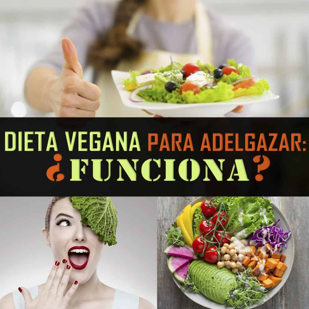 Dieta Vegana Para Adelgazar ¿realmente Funciona Y Cómo Debes Hacerla La Guía De Las Vitaminas 2071