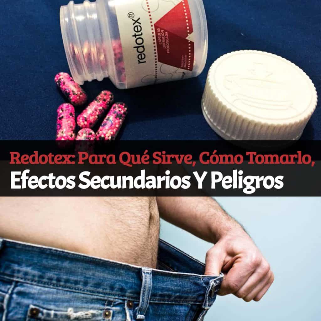 Pastillas redotex para adelgazar ¿Funcionan?, efectos secundarios y