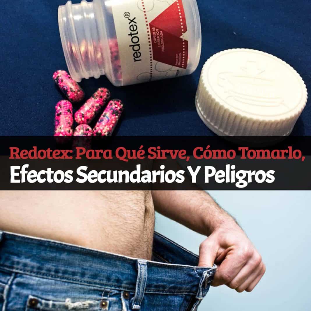 Pastillas redotex para adelgazar ¿Funcionan?, efectos secundarios y